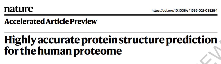 成功预测98.5%人类蛋白质结构再登Nature，从头说说AlphaFold2的雄心壮志